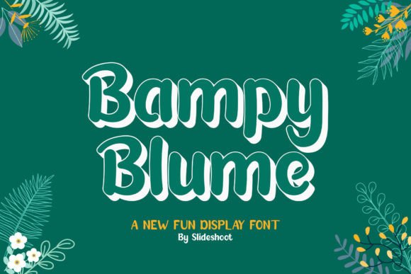 Bampy Blume: A Playful Display Font Worth Testing