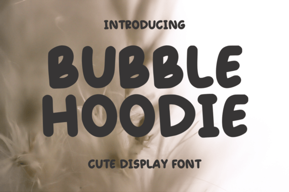 Bubble Hoodie: A Playful Handwritten Font for Editorial Design
