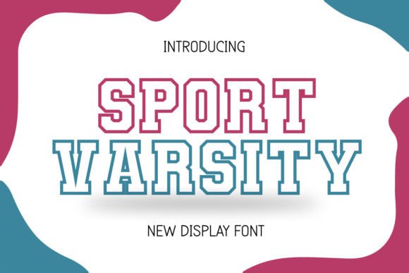 Sport Varsity: A Font That Sharpens Campaign Messaging