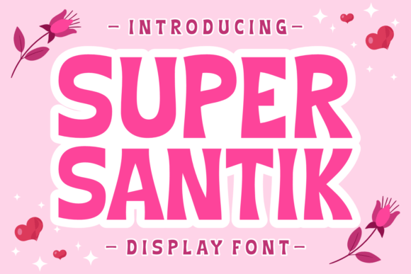 Super Santik: A Playful Display Font for Editorial Projects