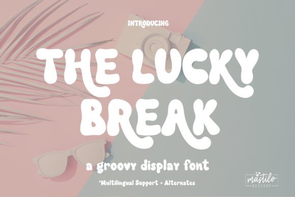 The Lucky Break: A Playful Display Font for Digital Creators
